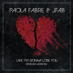 Like I'm Gonna Lose You (Spanish Cover)