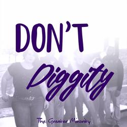 Don't Diggity