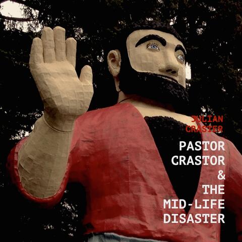 Pastor Crastor & The Mid-Life Disaster