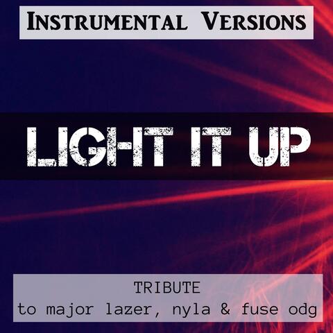 Light it Up: Tribute to Major Lazer, Nyla & Fuse ODG