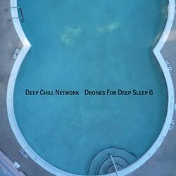 Drones For Deep Sleep 6 [Part 1]
