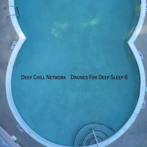 Drones For Deep Sleep, Vol. 6