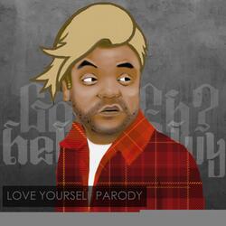 Love Yourself Parody