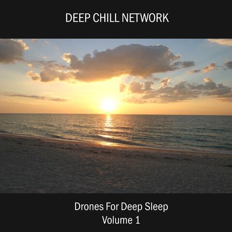 Drones For Deep Sleep 1