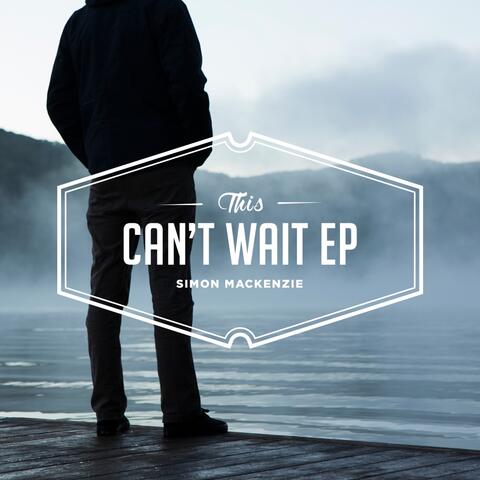 This Can't Wait EP