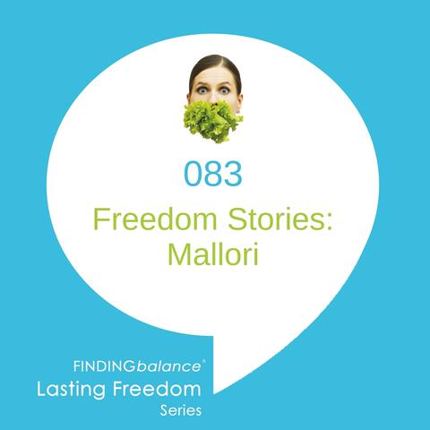 083: Freedom Stories: Mallori