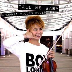 Call Me Baby(Violin Cover)