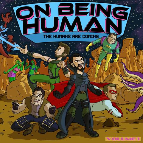 The Humans Are Coming Vol. 1