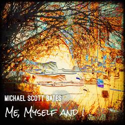 Me, Myself and I