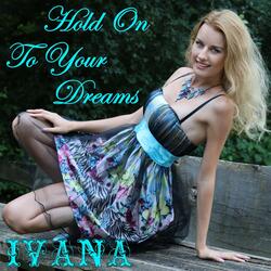Hold On To Your Dreams