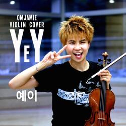 YeY (Violin Cover)
