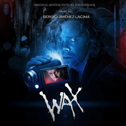 WAX (Original Motion Picture Soundtrack)