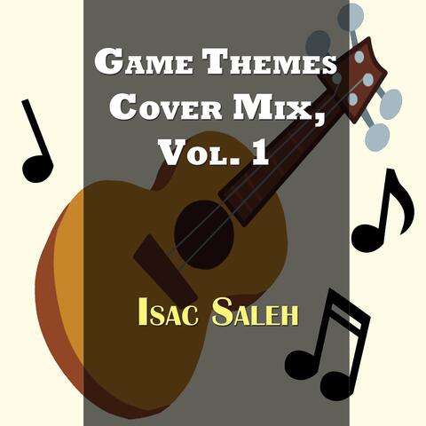 Game Themes Cover Mix, Vol. 1