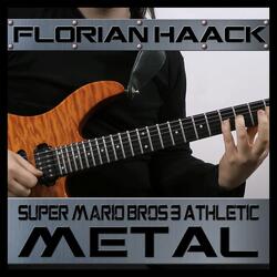 Athletic Theme (from "Super Mario Bros. 3") [Metal Version]