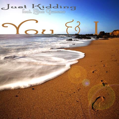 You & I (Featuring EvanGummo)
