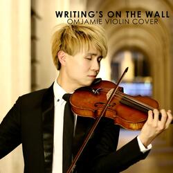 Writing's On The Wall (Violin Cover)