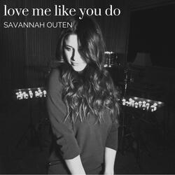 Love Me Like You Do