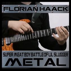The Battle of Lil' Slugger (from "Super Meat Boy") [Metal Version]