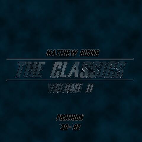 Matthew Rising:  The Classics Volume 2