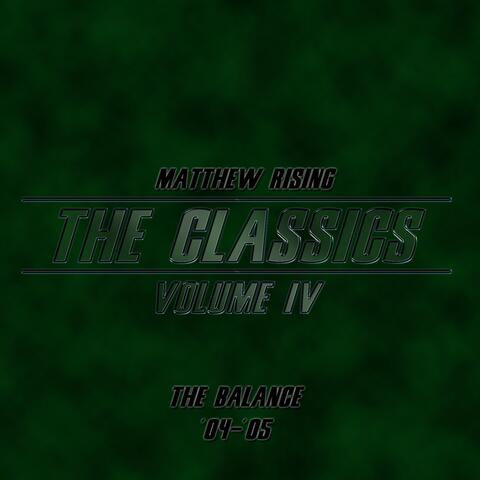 Matthew Rising:  The Classics Volume 4