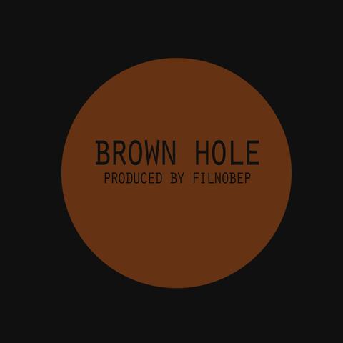 Brown Hole