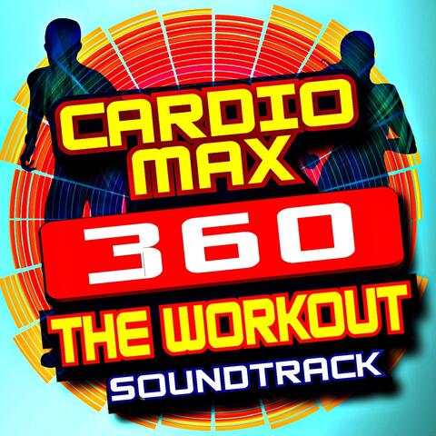 Cardio Max 360 – The Workout Soundtrack