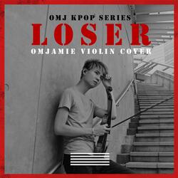 Loser (Violin Cover)