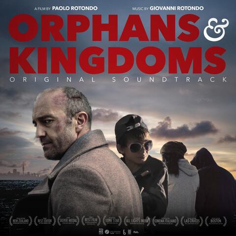 Orphans & Kingdoms (Original Soundtrack)