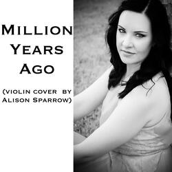 Million Years Ago (violin cover)