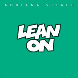 Lean On