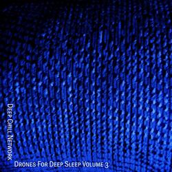 Drones For Deep Sleep 3 [Part 1]