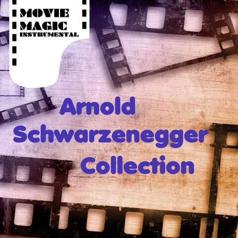 Arnold Schwarzenegger Collection