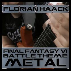 Battle Theme (from "Final Fantasy VI") [Metal Version]