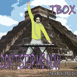 Don't Stop Me Now (Talkbox Version)
