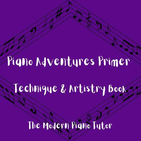 Piano Adventures Primer - Technique & Artistry Book