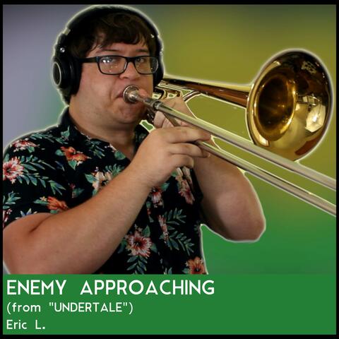 Enemy Approaching (from "UNDERTALE")