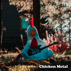 Chicken Metal