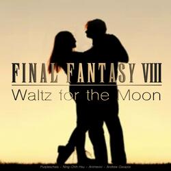 Waltz for the Moon (From "Final Fantasy VIII")
