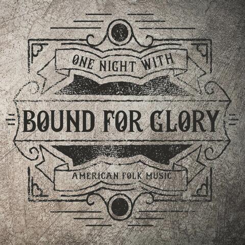 Bound For Glory