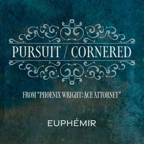 Pursuit / Cornered (From "Phoenix Wright: Ace Attorney")