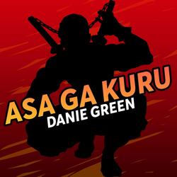 Asa Ga Kuru