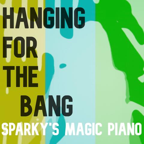 Hanging for the Bang