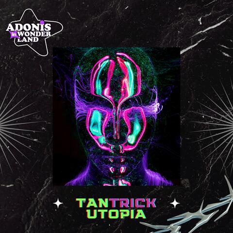 Tantrick Utopia