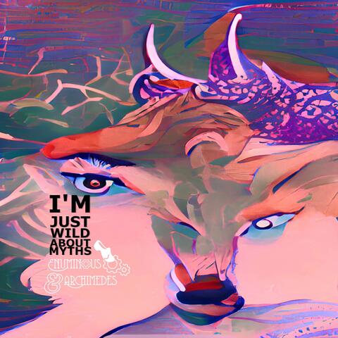 I'm Just Wild About Myths