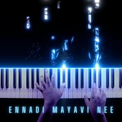 Ennadi Mayavi Nee