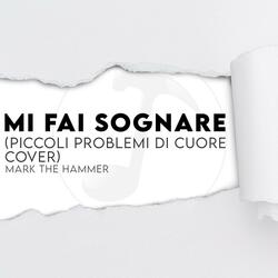 Mi fai sognare (Piccoli Problemi di Cuore cover)