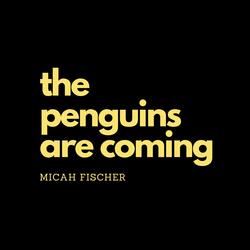 The Penguins Are Coming