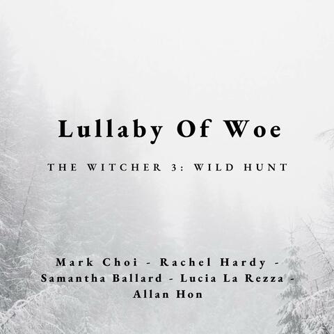 Lullaby of Woe (The Witcher 3: Wild Hunt)