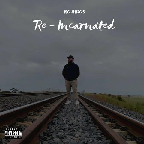 Re - Incarnated