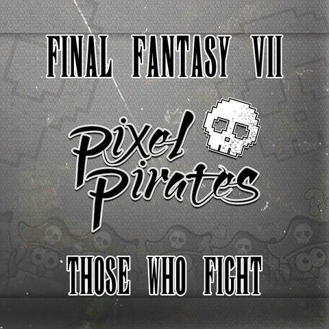Those Who Fight (From "Final Fantasy VII")